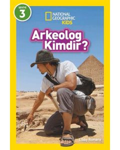 National Geographic Kids - Arkeolog Kimdir?