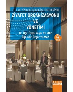 Otel ve Yiyecek-İçecek İşletmelerinde Ziyafet Organizasyonu ve Yönetimi