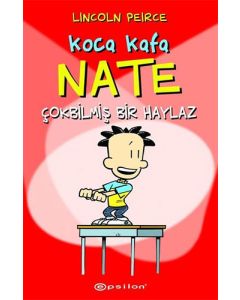 Koca Kafa Nate - Çokbilmiş Bir Haylaz