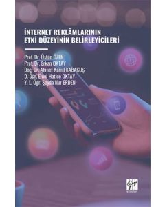 İnternet Reklamlarının Etki Düzeyinin Belirleyicileri