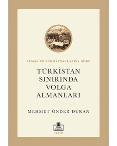 Türkistan Sınırında Volga Almanları