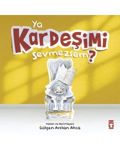 Ya Kardeşimi Sevmezsem?