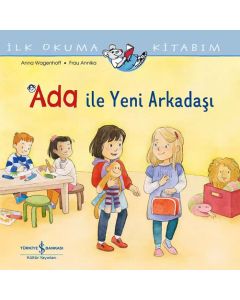 İlk Okuma Kitabım - Ada ile Yeni Arkadaşı