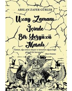 Uzay Zamanı İçinde Bir Yeryüzü Masalı