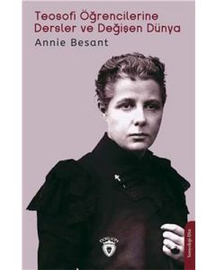 Teosofi Öğrencilerine Dersler ve Değişen Dünya