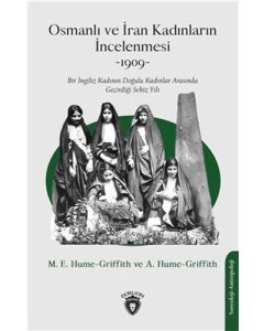 Osmanlı ve İran Kadınların İncelenmesi