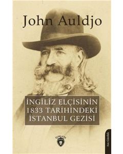 İngiliz Elçisinin 1833 Tarihindeki İstanbul Gezisi