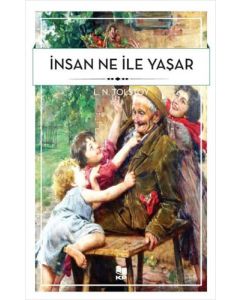 İnsan Ne İle Yaşar?