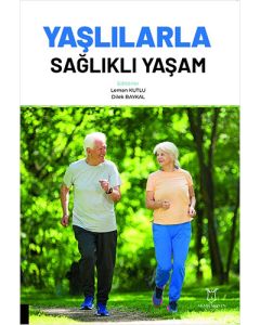 Yaşlılarla Sağlıklı Yaşam