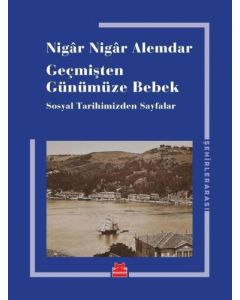 Geçmişten Günümüze Bebek