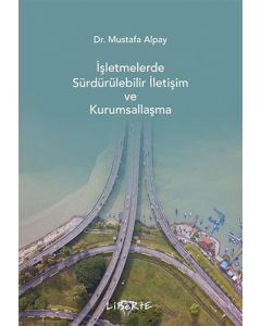 İşletmelerde Sürdürülebilir İletişim ve Kurumsallaşma