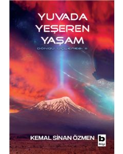 Yuvada Yeşeren Yaşam - Döngü Üçlemesi 3. Kitap