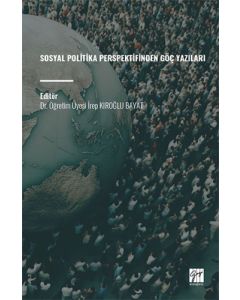 Sosyal Politika Perspektifinden Göç Yazıları