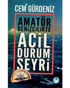  Amatör Denizcilikte Acil Durum Seyri