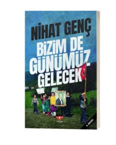 Bizim De Günümüz Gelecek