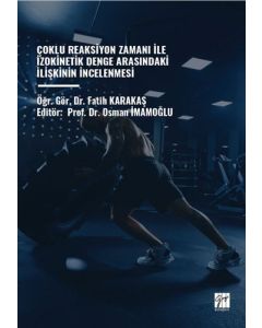 Çoklu Reaksiyon Zamanı İle İzokinetik Denge Arasındaki İlişkinin İncelenmesi