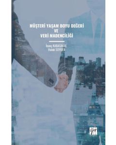 Müşteri Yaşam Boyu Değeri ve Veri Madenciliği