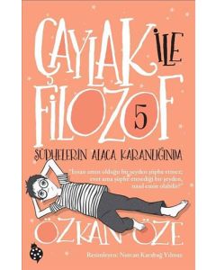 Çaylak ile Filozof 5 - Şüphelerin Alaca Karanlığında