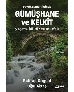 Evvel Zaman İçinde Gümüşhane ve Kelkit