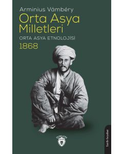 Orta Asya Milletleri - Orta Asya Etnolojisi 1868