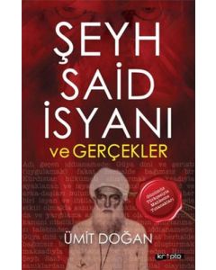 Şeyh Said İsyanı ve Gerçekler