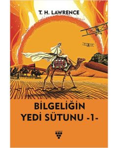 Bilgeliğin Yedi Sütunu 1. Kitap
