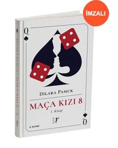 Maça Kızı 8 - 1. Kitap (Ciltli - İmzalı)