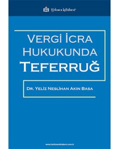 Vergi İcra Hukukunda Teferruğ