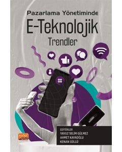 Pazarlama Yönetiminde E-Teknolojik Trendler