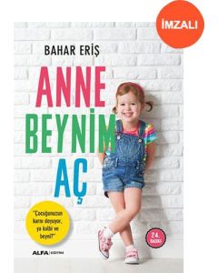 Anne Beynim Aç (İmzalı)