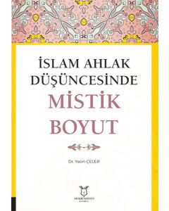 İslam Ahlak Düşüncesinde Mistik Boyut
