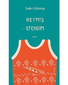 Neymiş Efendim