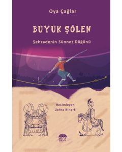 Büyük Şölen - Şehzadenin Sünnet Düğünü