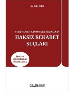 Türk Ticaret Kanunu’nda Düzenlenen Haksız Rekabet Suçları