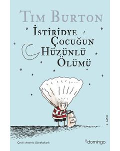  İstiridye Çocuğun Hüzünlü Ölümü ve Diğer Öyküler