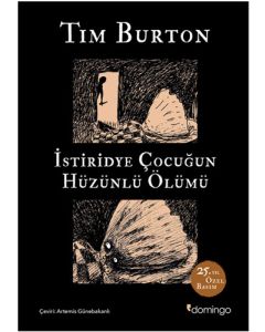 İstiridye Çocuğun Hüzünlü Ölümü ve Diğer Öyküler - 25. Yıl Özel Basım (Ciltli)