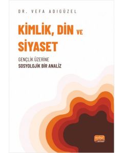 Kimlik Din ve Siyaset 
