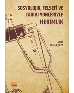 Sosyolojik, Felsefi ve Tarihi Yönleriyle Hekimlik