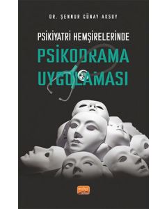 Psikiyatri Hemşirelerinde Psikodrama Uygulaması