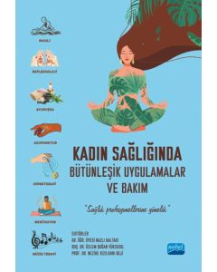 Kadın Sağlığında Bütünleşik Uygulamalar ve Bakım