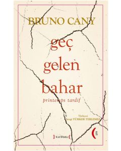 Geç Gelen Bahar (Ciltli)