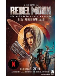 Rebel Moon Birinci Bölüm - Ateşin Çocuğu 