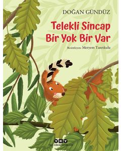 Telekli Sincap – Bir Yok Bir Var