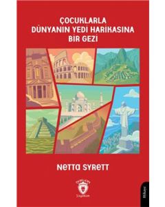 Çocuklarla Dünyanın Yedi Harikasına Bir Gezi
