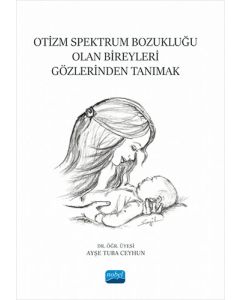 Otizm Spektrum Bozukluğu Olan Bireyleri Gözlerinden Tanımak