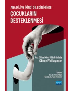 Ana Dili ve İkinci Dil Ediniminde Çocukların Desteklenmesi