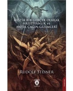 Mistik Bir Gerçek Olarak Hristiyanlık ve Antik Çağın Gizemleri