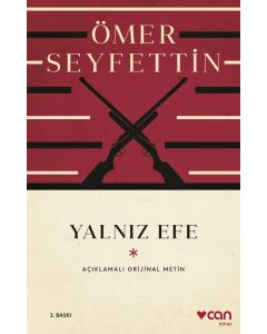 Yalnız Efe (Açıklamalı Orijinal Metin)