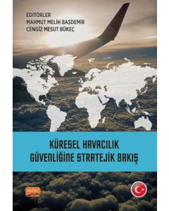 Küresel Havacılık Güvenliğine Stratejik Bakış