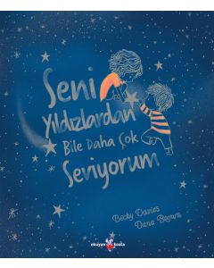 Seni Yıldızlardan Bile Daha Çok Seviyorum